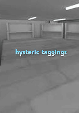 hysteric taggings