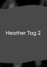 Heather Tag 2
