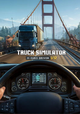 Truck Simulator 25: Euro Driver VR