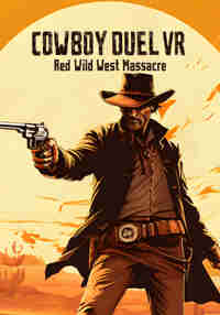 Cowboy Duel VR: Red Wild West Massacre