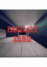 Facility Zero