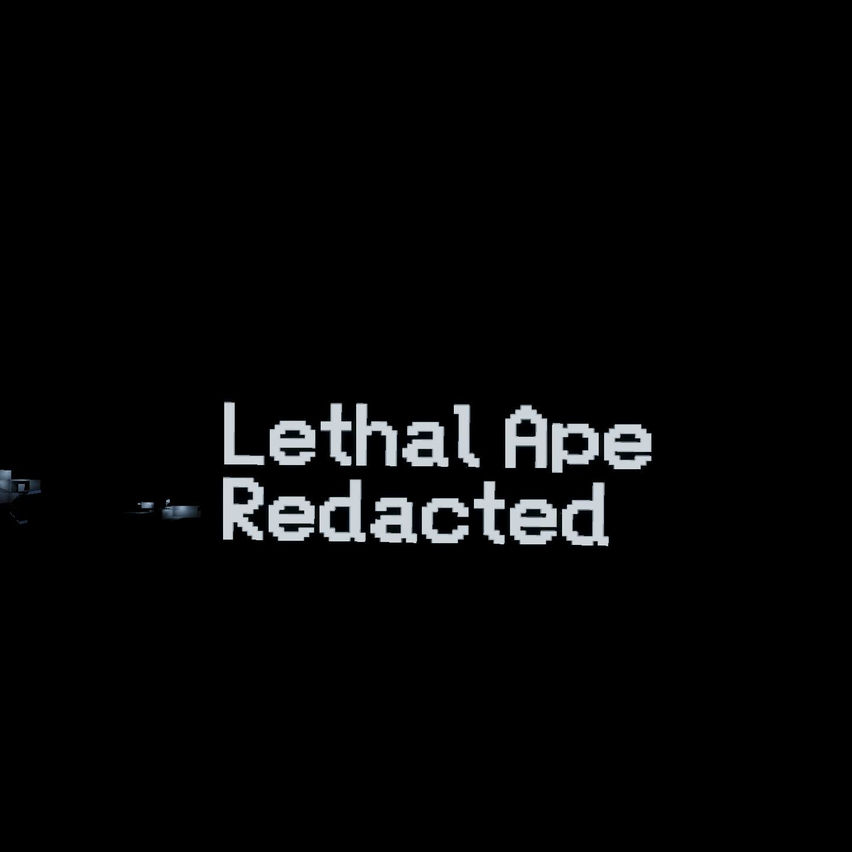 Lethal Ape Redacted