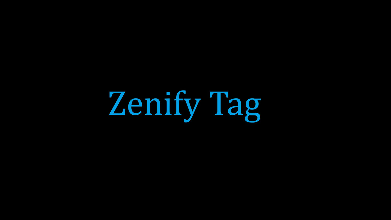 Zenify Tag