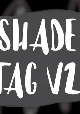 Shade Tag V2