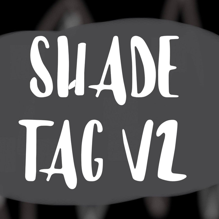 Shade Tag V2