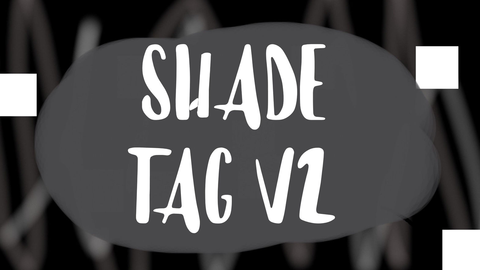 Shade Tag V2