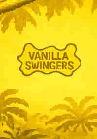 VANILLA SWINGERS