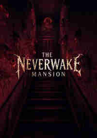 The Neverwake Mansion