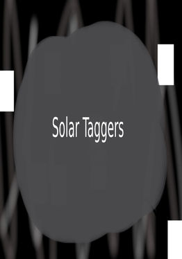 Solar Taggers