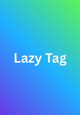Lazy Tag