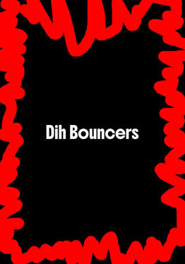 Dih Bouncers