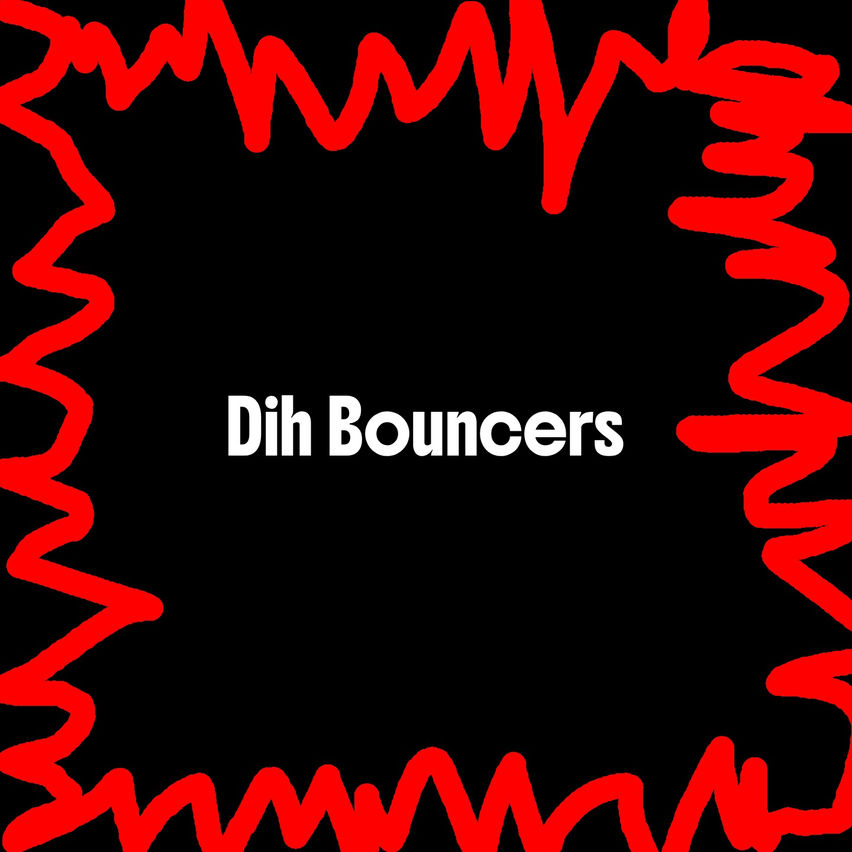 Dih Bouncers