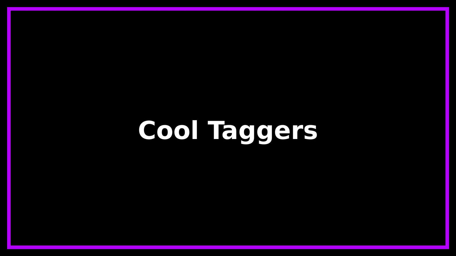 Cool Taggers
