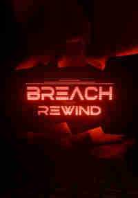 BREACH: REWIND