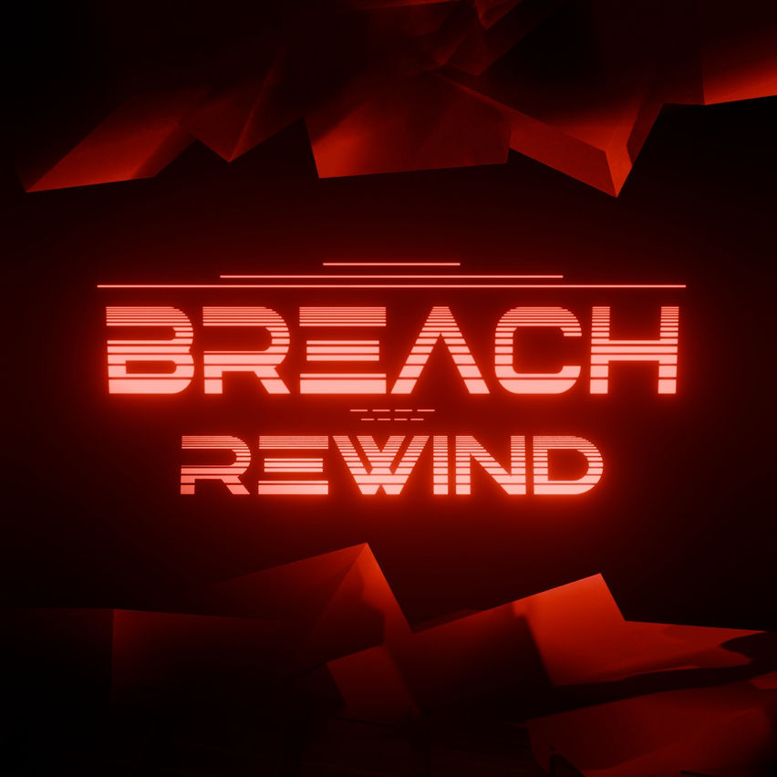 BREACH: REWIND