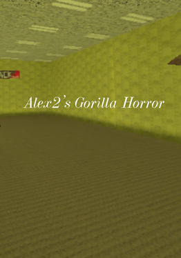 Alex2's Gorilla Horror