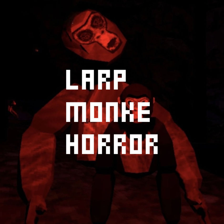 Larp Monke Horror
