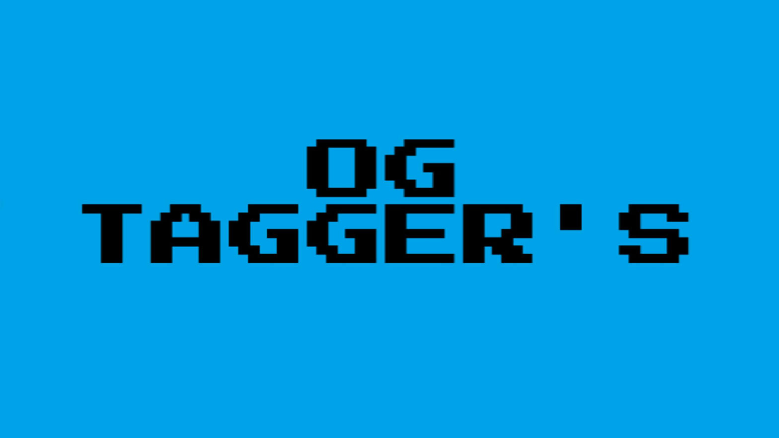 OG TAGGER'S