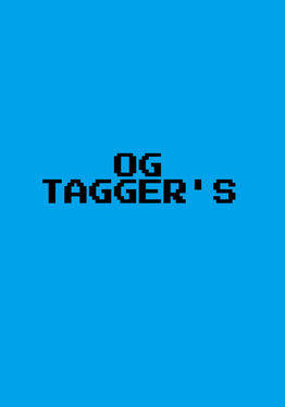 OG TAGGER'S