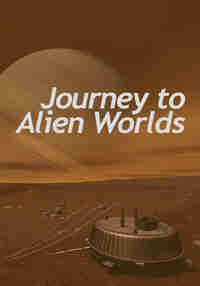 Journey to Alien Worlds