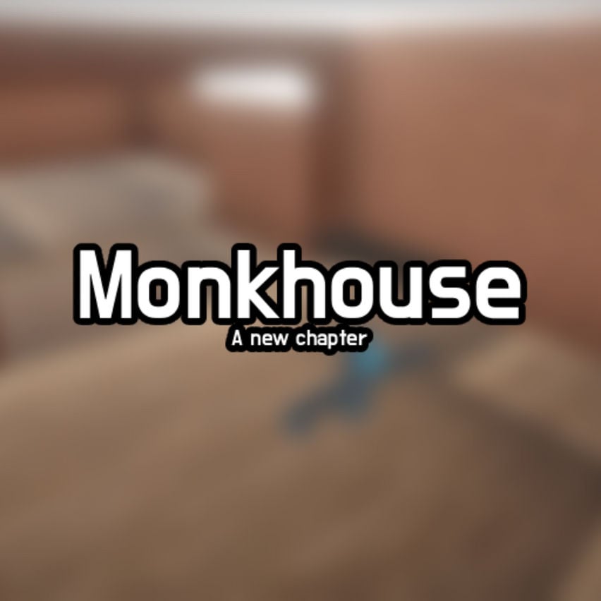 MonkHouse: A New Chapter