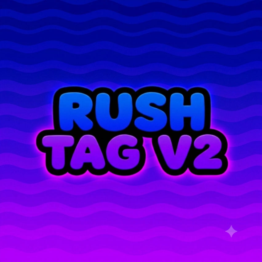 Rush Tag V2