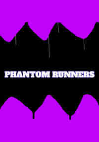 Phantom Runners
