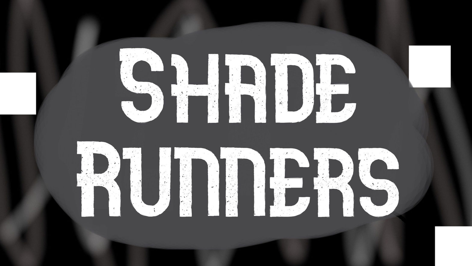 Shade Runners