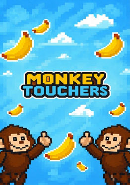 Monkey Touchers