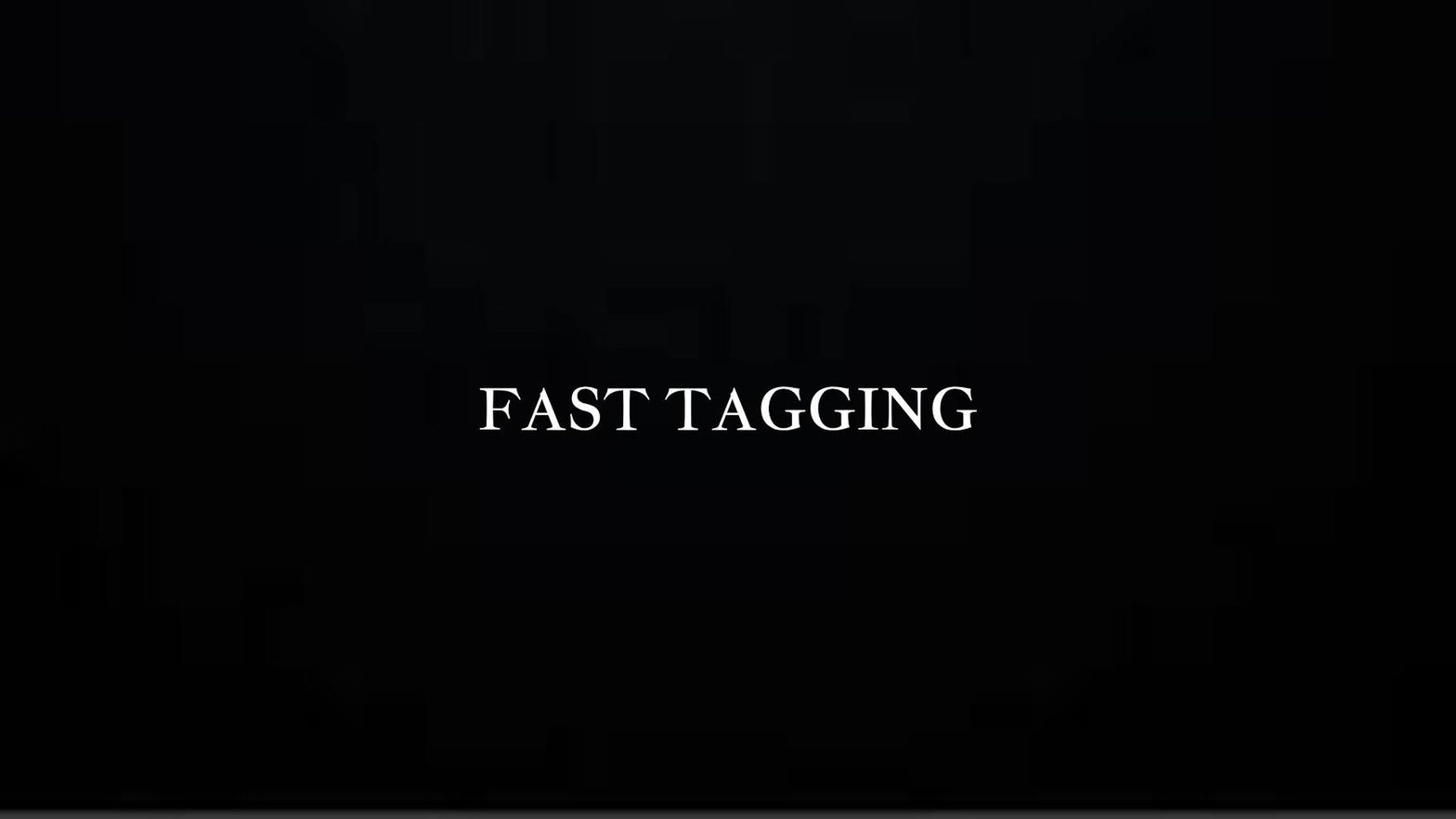 Fast Tagging