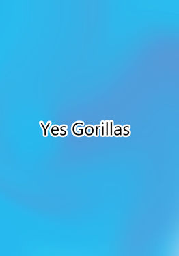Yes Gorillas