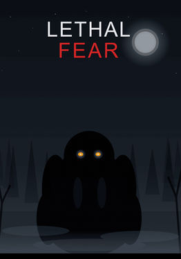 lethal Fear