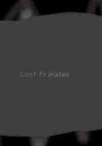Lost Primates