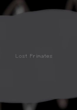 Lost Primates