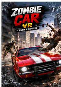 Zombie Car VR: Crush & Survive