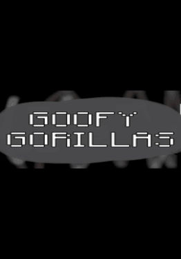 Goofy Gorillas