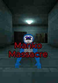Manko Massacre Remake