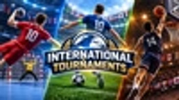 International Tournaments