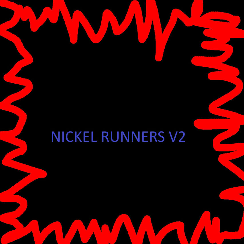 Nickel Runners V2