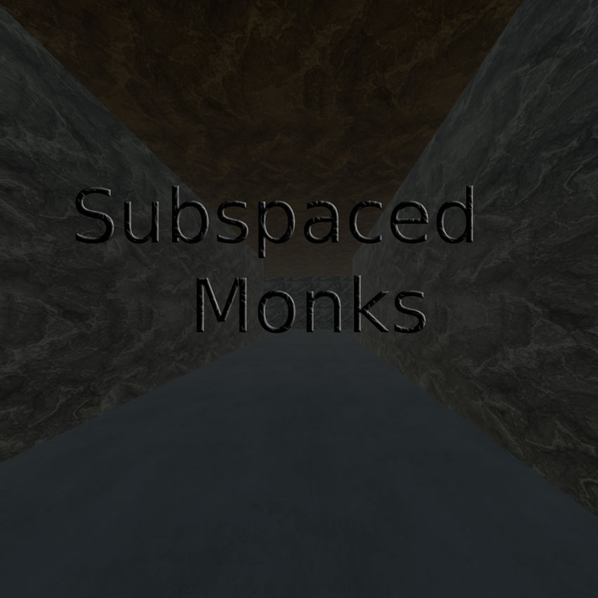 Subspaced Monks