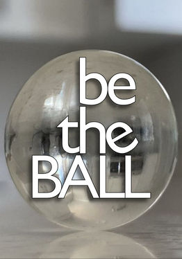Be the Ball