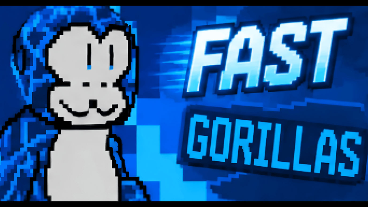 Fast Gorillas