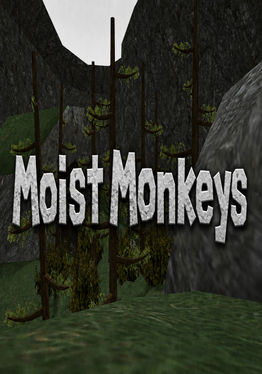 Moist Monkeys