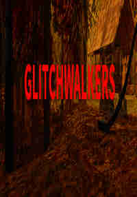 Glitchwalkers