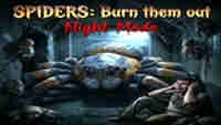 Spiders:Burn them out - Night Mode