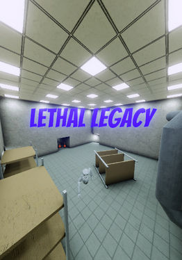 Lethal Legacy ( FIXED )