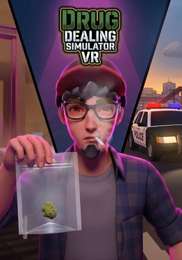 Drug Dealing Simulator VR