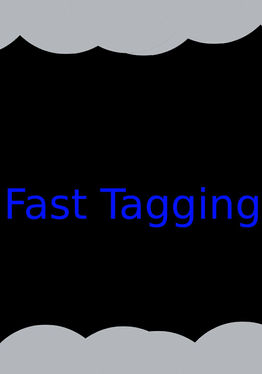 Fast Tagging