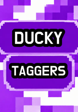 Ducky Taggers