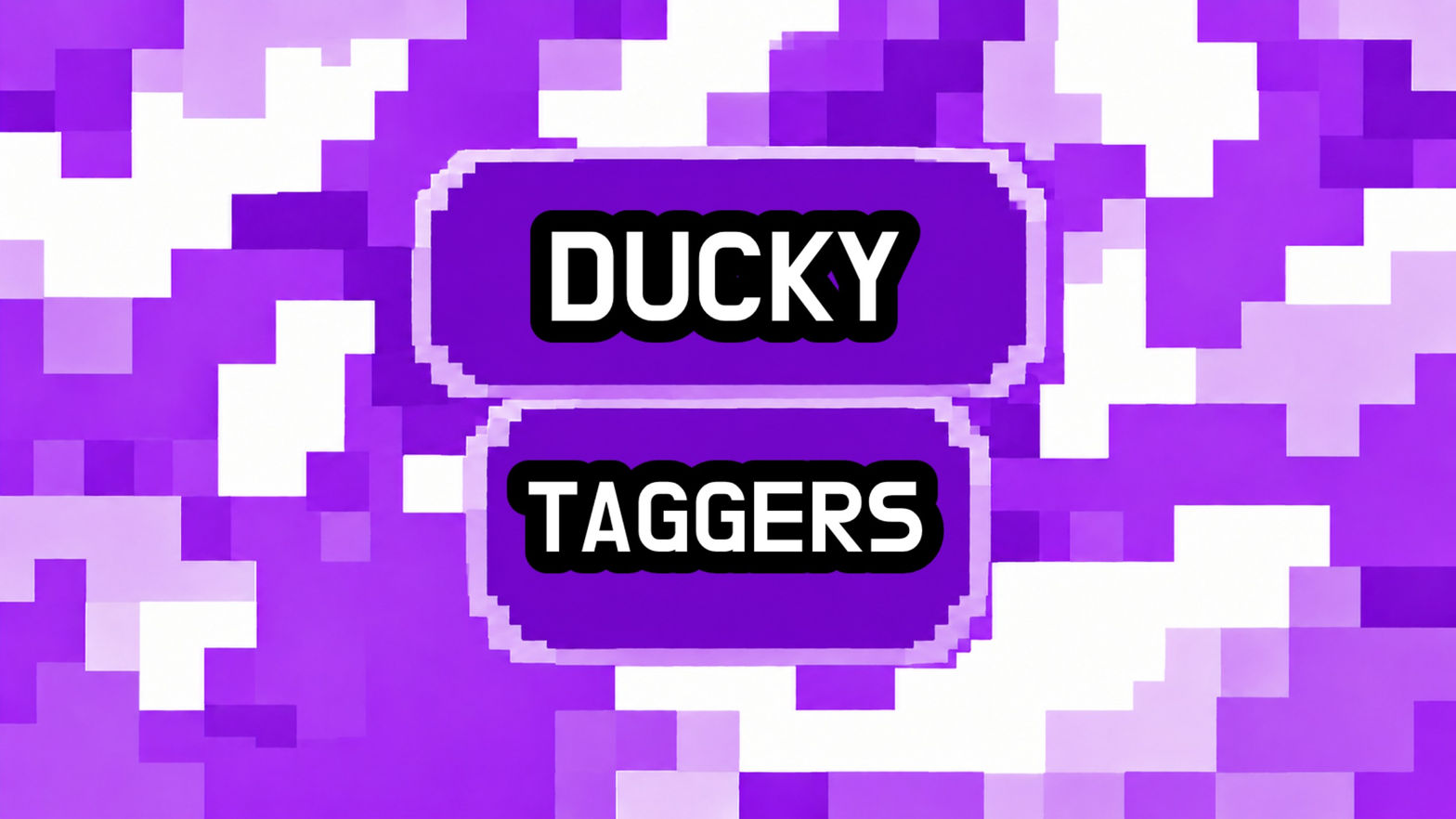 Ducky Taggers